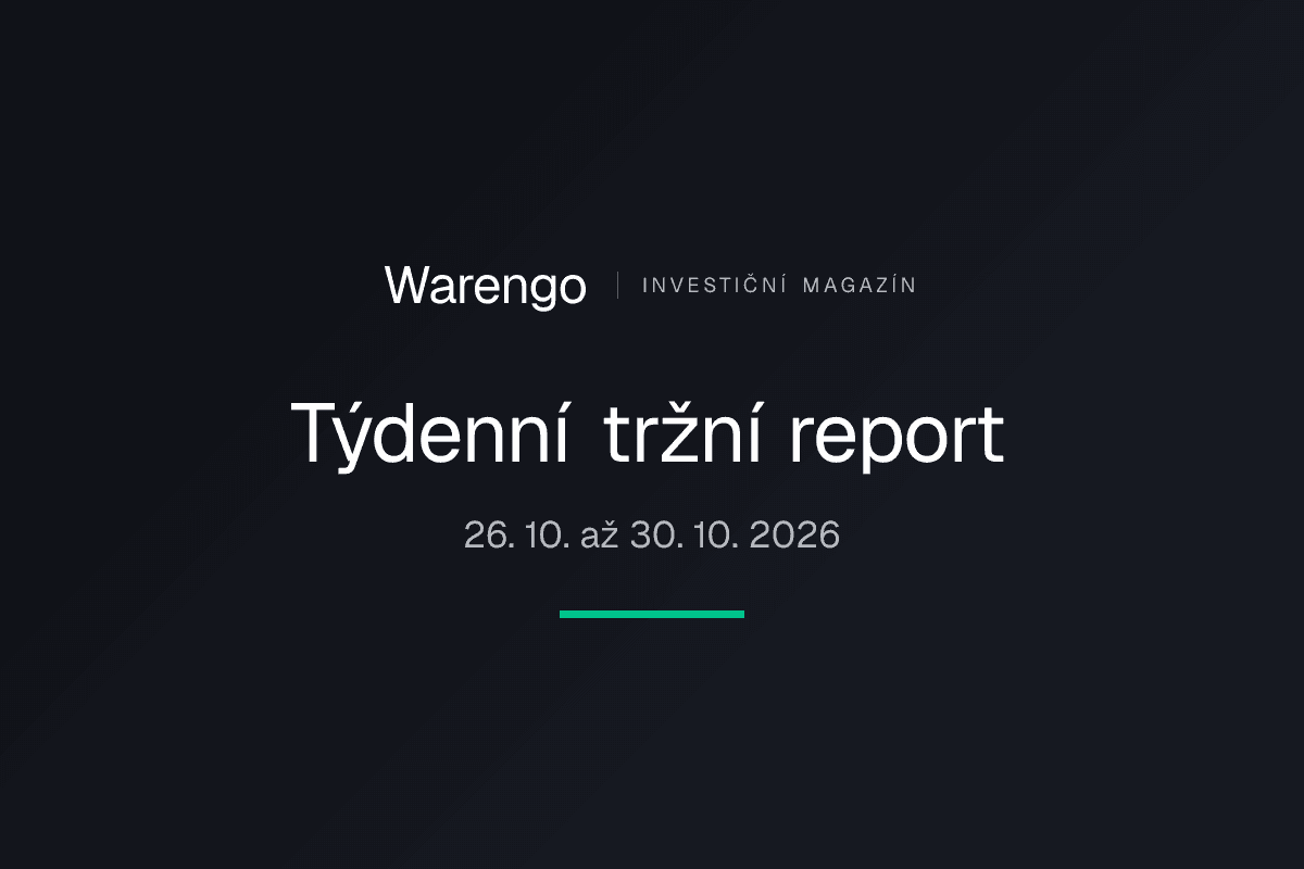 Týdenní tržní report 26. 10. až 30. 10. 2026