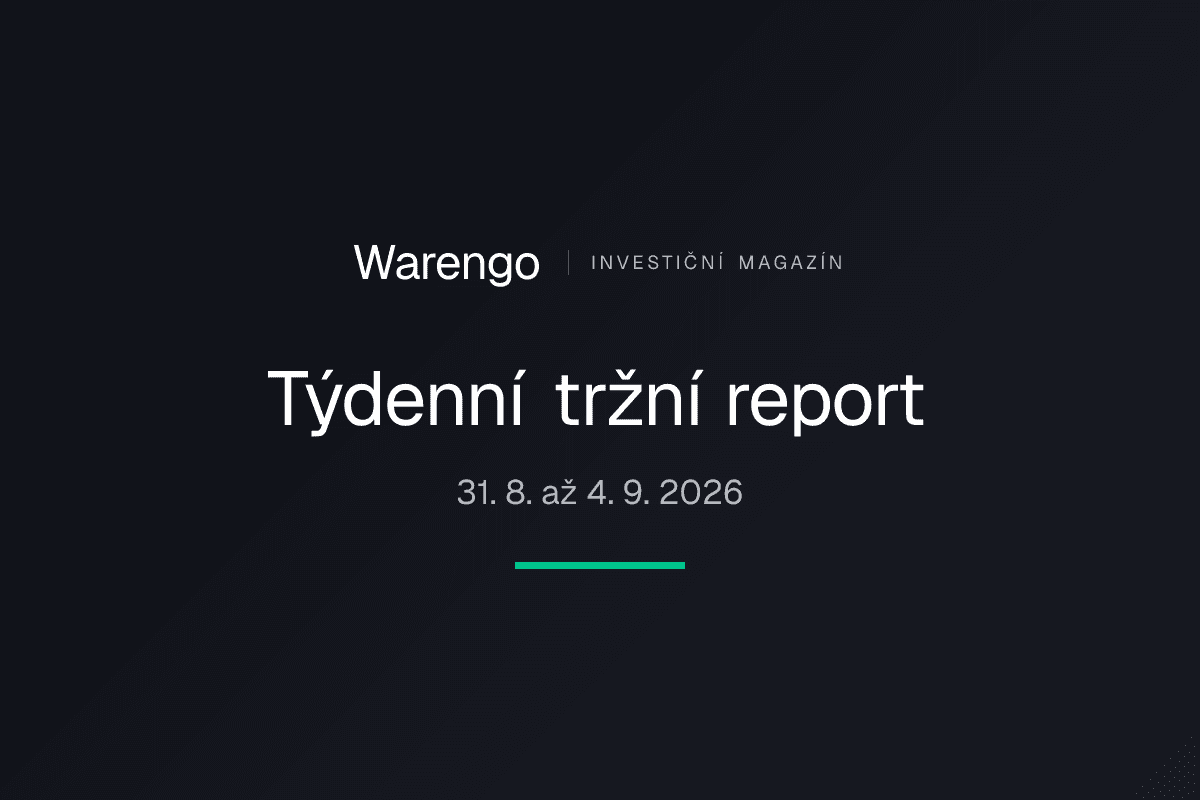 Týdenní tržní report 31. 8. až 4. 9. 2026